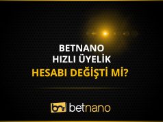Betnano Üyelik Hesabı Neden Değişti?