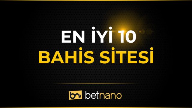 En İyi 10 Bahis Sitesi