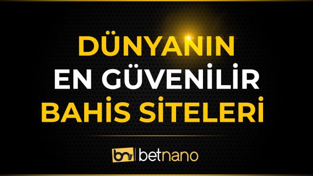 Dünyanın En Güvenilir Bahis Siteleri