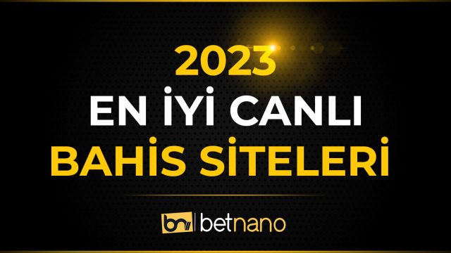 2023 En İyi Canlı Bahis Siteleri