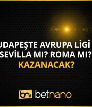 2022-23-Macaristan-Avrupa-Ligi-Finalini-Sevilla'mı-Roma'mı-Kazanacak