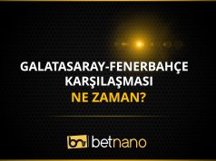 Galatasaray – Fenerbahçe Maçı Ne Zaman?