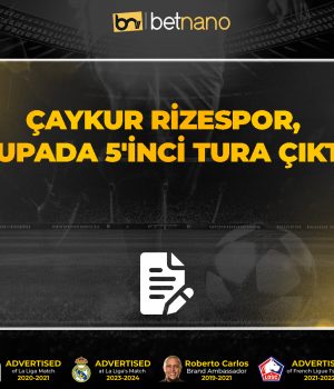 Çaykur Rizespor, kupada 5'inci tura çıktı!