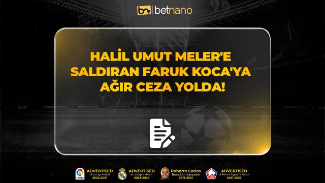 Halil Umut Meler'e Saldıran Faruk Koca'ya Ağır Ceza Yolda