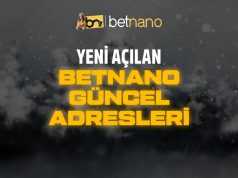 Yeni Açılan Betnano Güncel Adresleri